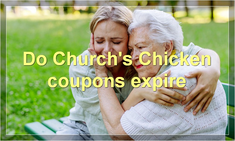 Do Church's Chicken coupons expire