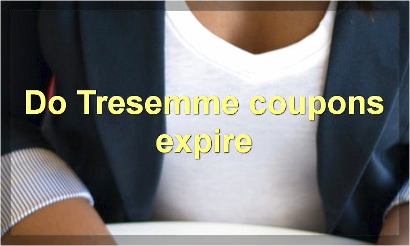 Do Tresemme coupons expire