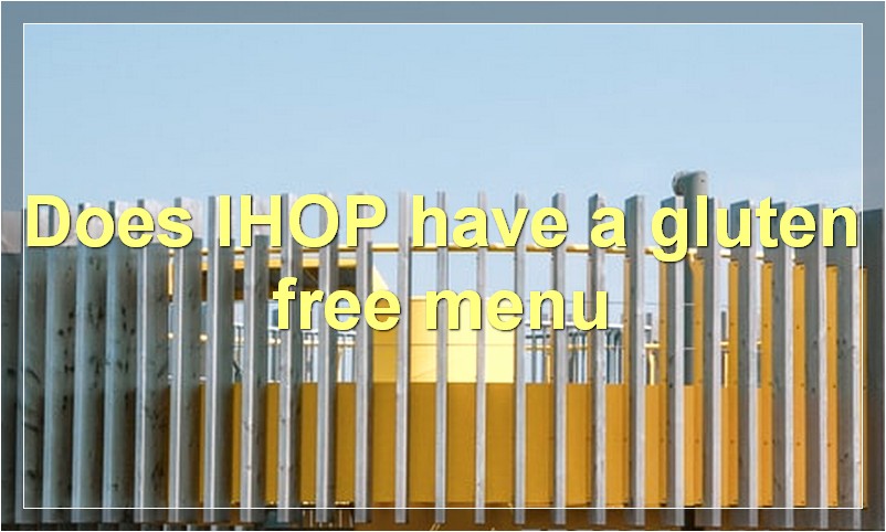 Does IHOP have a gluten free menu
