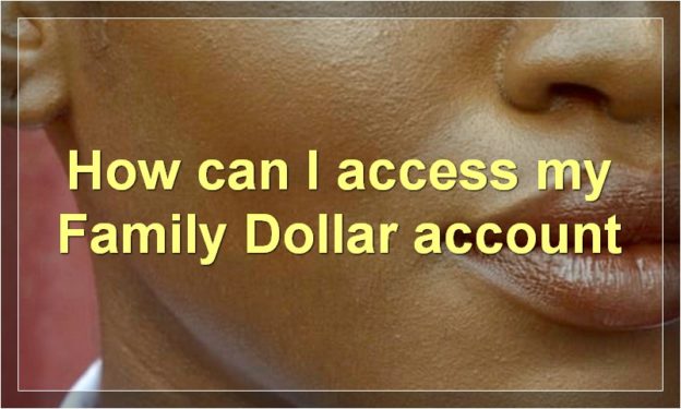 How can I access my Family Dollar account