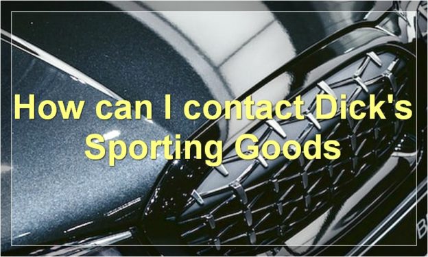 How can I contact Dick's Sporting Goods