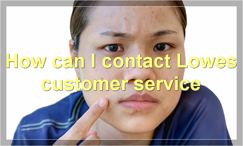 How can I contact Lowes Durant OK