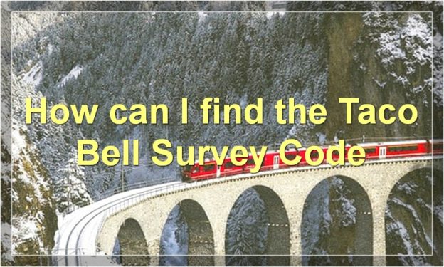 How can I find the Taco Bell Survey Code