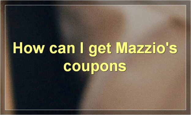 How can I get Mazzio's coupons