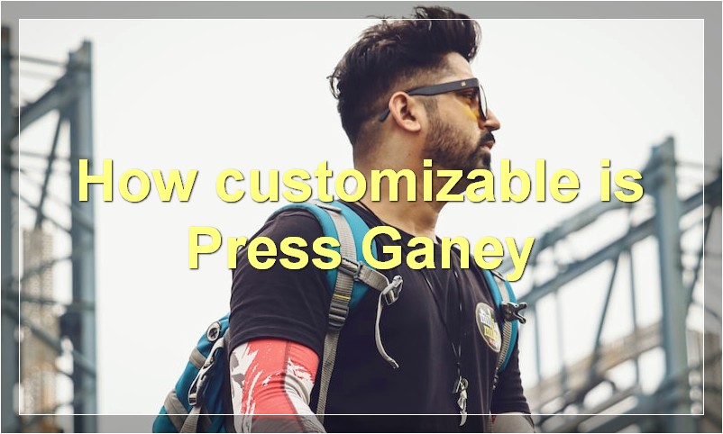 How customizable is Press Ganey