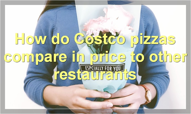 How do Costco pizzas compare in price to other restaurants