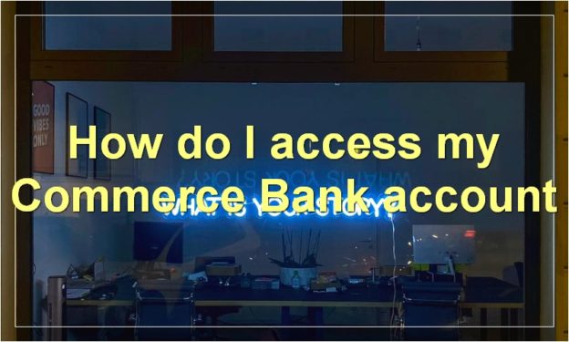 How do I access my Commerce Bank account