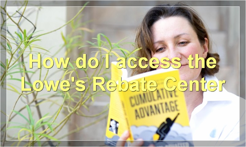 How do I access the Lowe's Rebate Center
