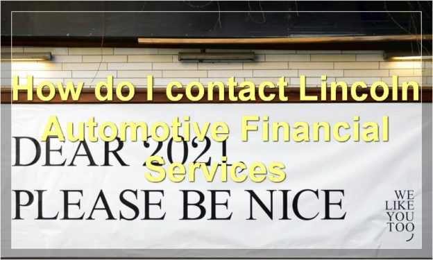 How do I contact Lincoln Automotive Financial Services