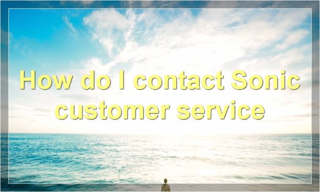 How do I contact Sonic customer service