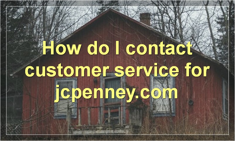 How do I contact customer service for jcpenney.com