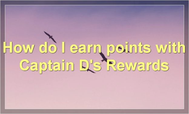 How do I earn points with Captain D's Rewards