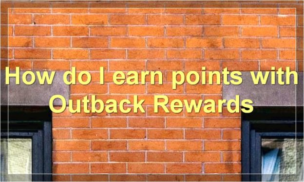 How do I earn points with Outback Rewards