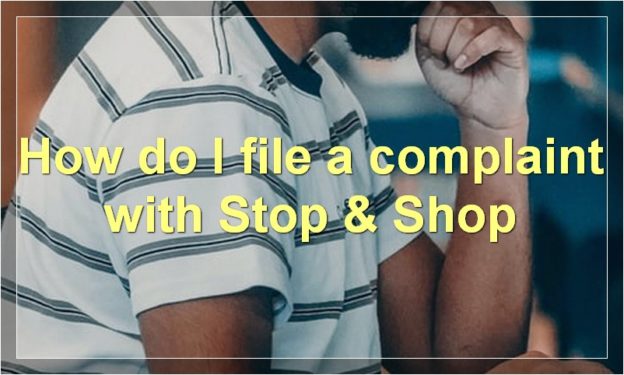 How do I file a complaint with Stop & Shop