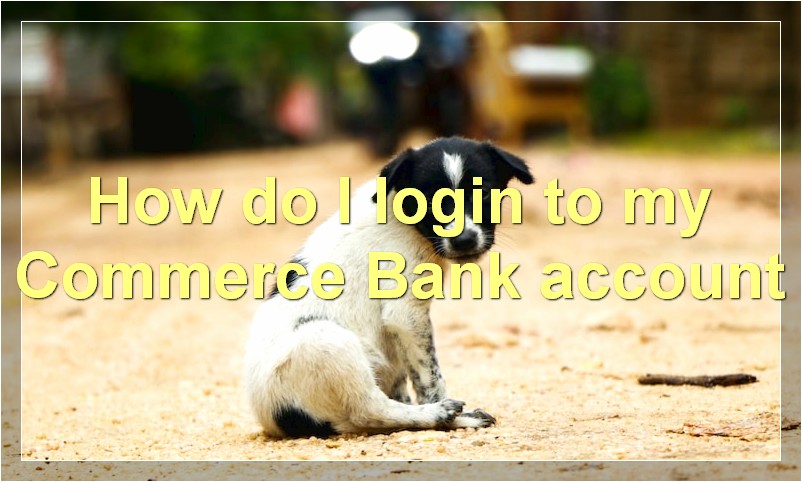 How do I login to my Commerce Bank account
