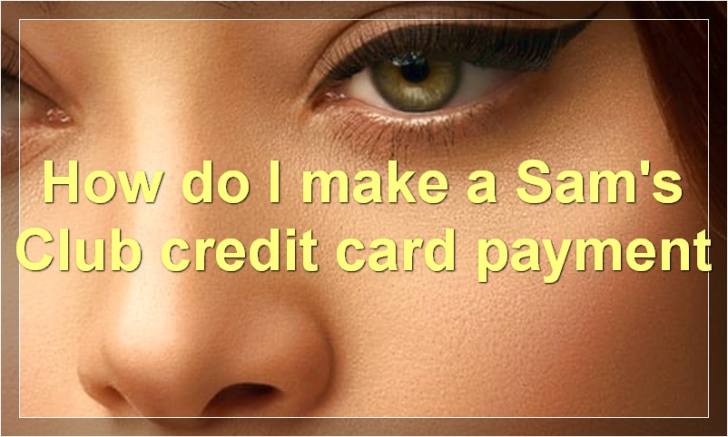 How do I make a Sam's Club credit card payment