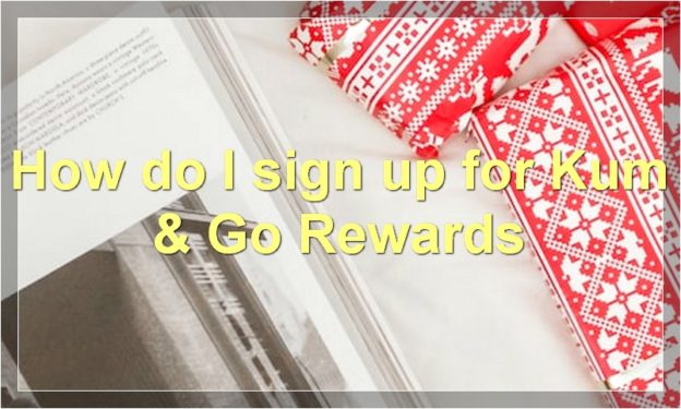How do I sign up for Kum & Go Rewards