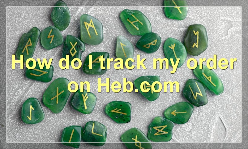 How do I track my order on Heb.com