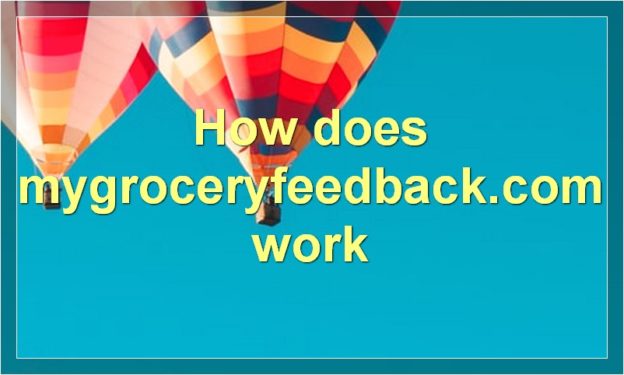 How does mygroceryfeedback.com work