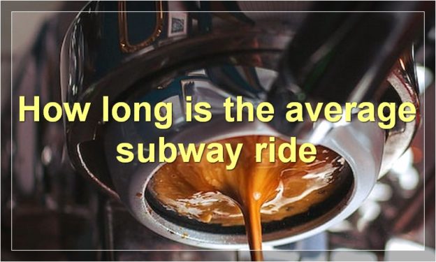 How long is the average subway ride