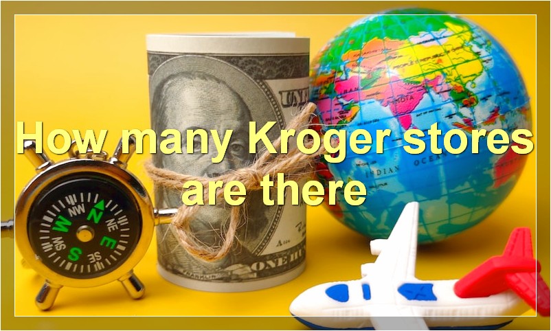 How many Kroger stores are there