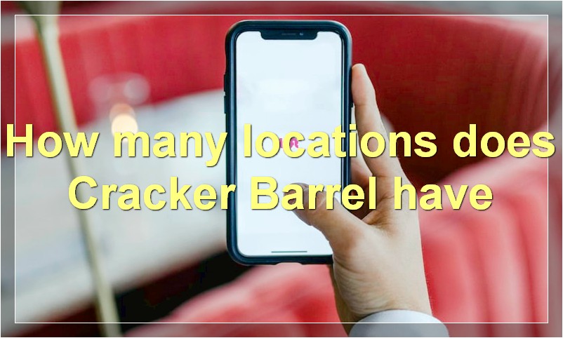 How many locations does Cracker Barrel have