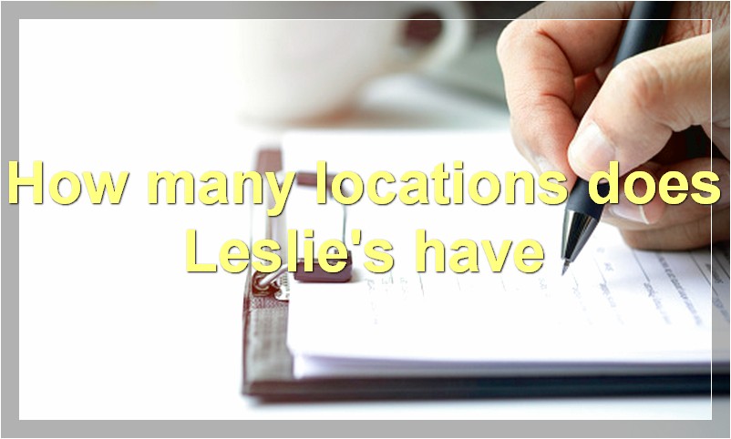 How many locations does Leslie's have