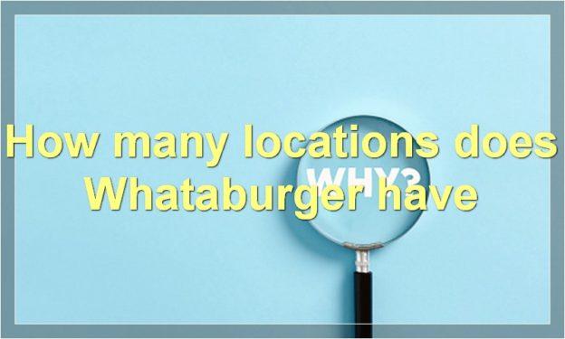 How many locations does Whataburger have