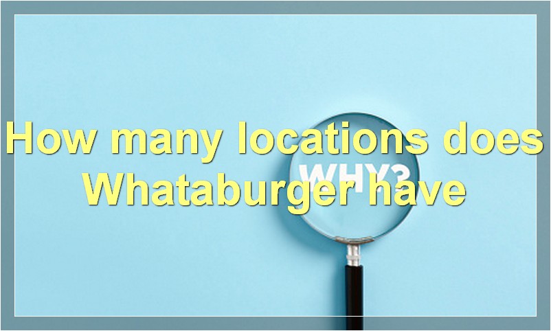How many locations does Whataburger have