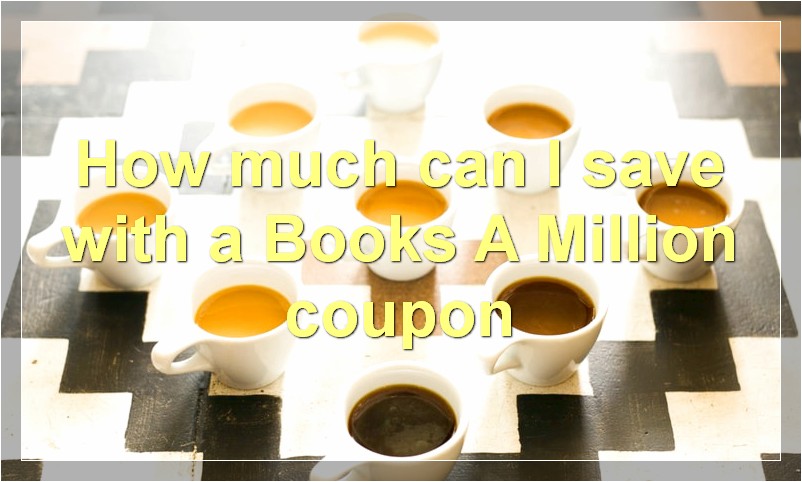 How much can I save with a Books A Million coupon