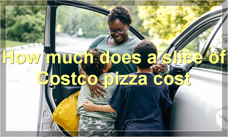 How much does a slice of Costco pizza cost