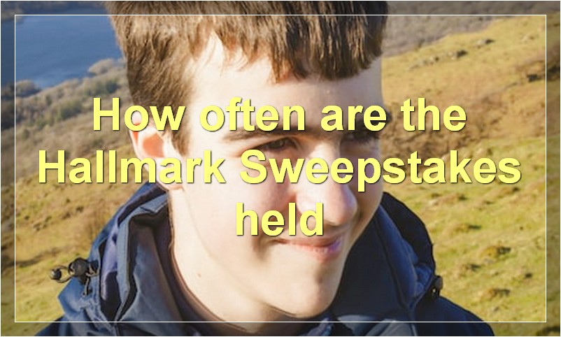 How often are the Hallmark Sweepstakes held
