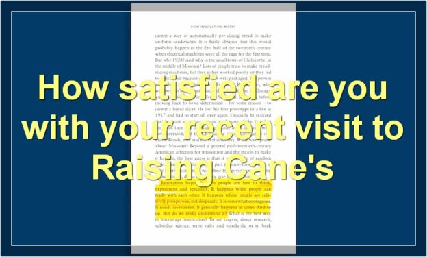 How satisfied are you with your recent visit to Raising Cane's