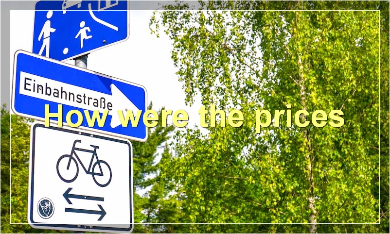 How were the prices