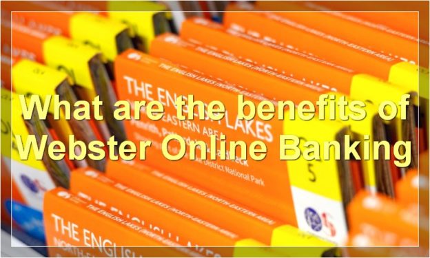What are the benefits of Webster Online Banking