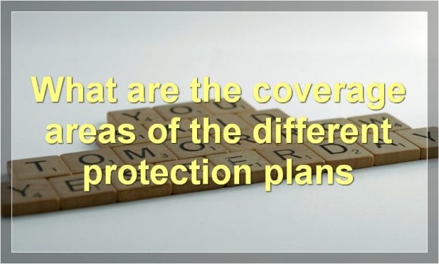 What are the coverage areas of the different protection plans