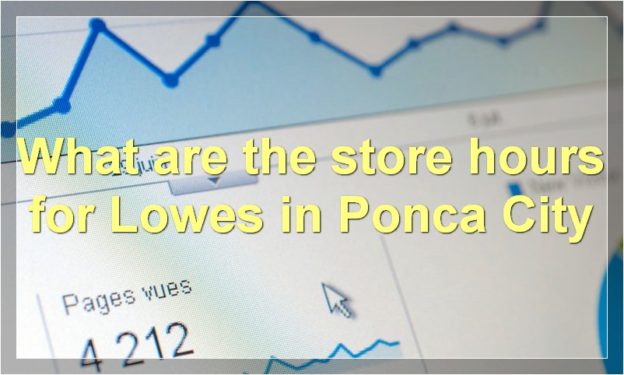What are the store hours for Lowes in Ponca City