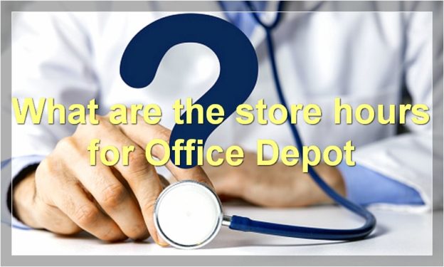 What are the store hours for Office Depot