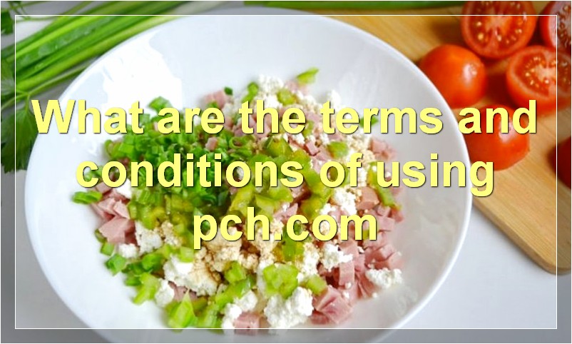 What are the terms and conditions of using pch.com