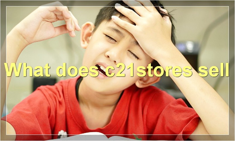 What does c21stores sell