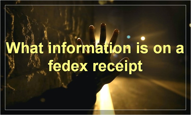 What information is on a fedex receipt