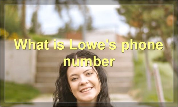 What is Lowe's phone number