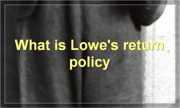 What is Lowe's return policy