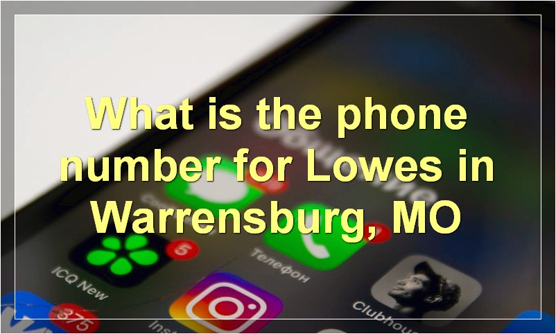 What is the phone number for Lowes
