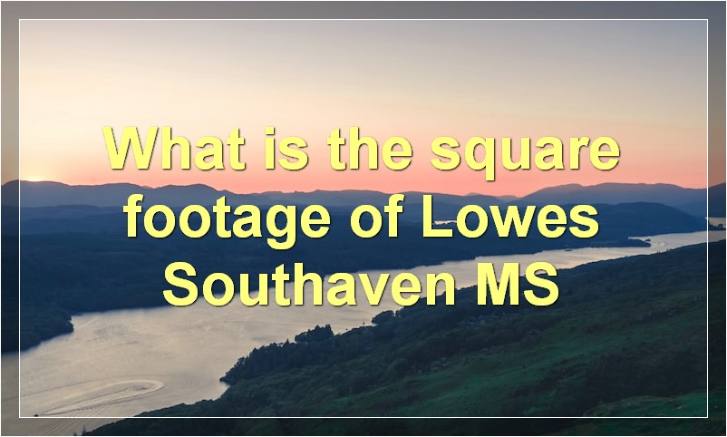 What is the square footage of the Lowes in Hornell