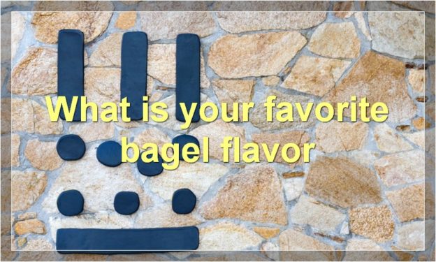 What is your favorite bagel flavor