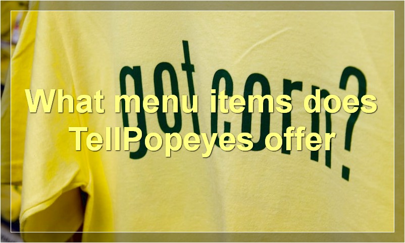 What menu items does TellPopeyes offer