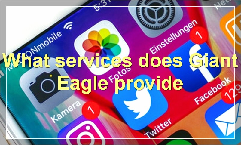 What services does Giant Eagle provide