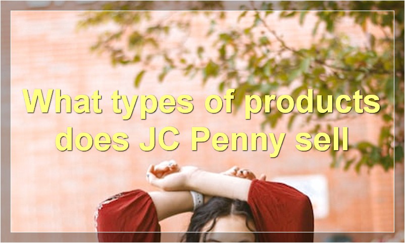 What types of products does JC Penny sell