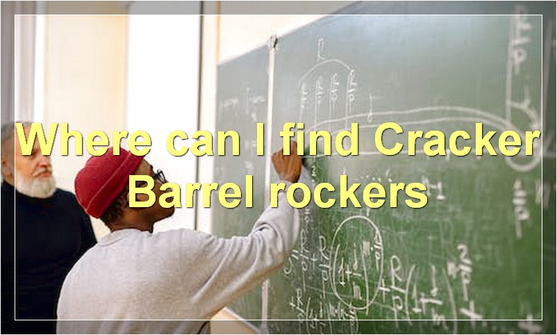 Where can I find Cracker Barrel rockers